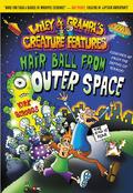 Hair Ball from Outer Space (Wiley & Grampa's Creature Features #6) by Kirk Scroggs