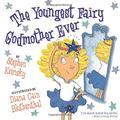 The Youngest Fairy Godmother Ever by Stephen Krensky