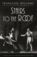 Stairs to the Roof by Tennessee Williams