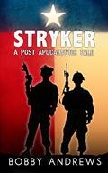 Stryker by Bobby Andrews
