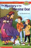 The Mystery of the Missing Dog (Invisible Inc. #2) by Elizabeth Levy