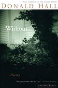 Without: Poems by Donald Hall