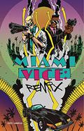 Miami Vice: Remix by Joe Casey