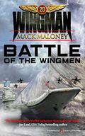 Battle of the Wingmen (Wingman #20) by Mack Maloney