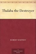 Thalaba the Destroyer by Robert Southey