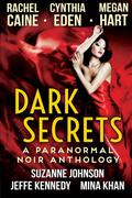 Dark Secrets: A Paranormal Noir Anthology (Djinn World #5 Djinn in the Mirror) by Suzanne Johnson