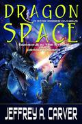 Dragon Space (Star Rigger #2-3) by Jeffrey A. Carver