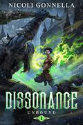 Dissonance: A LitRPG Adventure  (Unbound Book 1) by Nicoli Gonnella