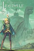 In the Land of Leadale, Vol. 5 (In the Land of Leadale Light Novel #5) by Ceez