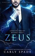 Zeus (Contemporary Mythos #6) by Carly Spade