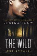 The Wild  (The Lycans, 6) by Jenika Snow