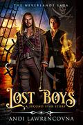 Lost Boys: A Second Star Story: An M/M Fantasy Reimagining of Captain Hook by Andi Lawrencovna