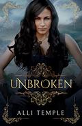 Unbroken (The Pirate & Her Princess #2) by Alli Temple