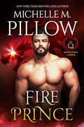 Fire Prince (Qurilixen Lords #4) by Michelle M. Pillow