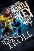 Jersey Troll  (Mantle and Key Paranormal Agency Book 4) by Ramy Vance