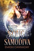 Song of the Samodiva (Annika Brisby #5) by Emigh Cannaday