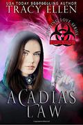 Acadia's Law by Tracy Ellen