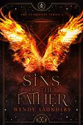 Sins of the Father  (The Guardians Series 2 Book 4) by Wendy Saunders
