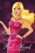 Red Hexed: Ruby  (Love Charmed Romance Book 2) by Rachelle Ayala