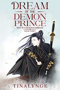 Dream of the Demon Prince  (Rest in a Demon's Embrace Book 3) by Tinalynge