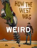 How the West Was Weird (How The West Was Weird #1) by Joel Jenkins