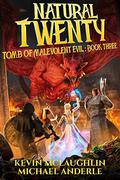 Natural Twenty  (Tomb of Malevolent Evil Book 3) by Kevin McLaughlin
