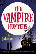 The Vampire Hunters (Vampire Trilogy #2) by Pete Johnson