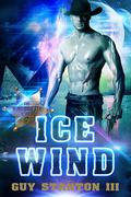 Ice Wind (The Wind Drifters #2) by Guy S. Stanton III