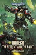 Urdesh: The Serpent and the Saint (Urdesh #1) by Matthew Farrer