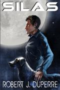 Silas by Robert J. Duperre