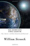 To Survive the Earth by William Stroock