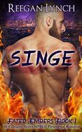 Singe (Fated Embers #1) by Reegan Lynch