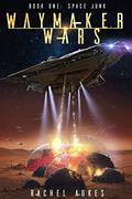 Space Junk: A Military Sci-fi Series  (Waymaker Wars Book 1) by Rachel Aukes