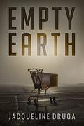 Empty Earth by Jacqueline Druga