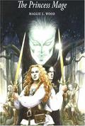 The Princess Mage (Mistolear #2) by Maggie L. Wood