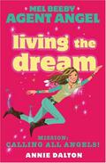 Living the Dream (Angels Unlimited #12) by Annie Dalton