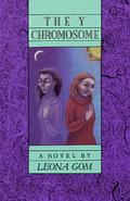 The Y Chromosome by Leona Gom