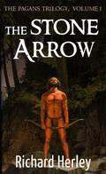The Stone Arrow by Richard Herley