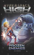 Frozen Enemies (Hyperspace High #2) by Zac Harrison