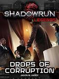 Shadowrun: Drops of Corruption  (#4) by J.M. Hardy