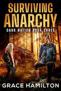 Surviving Anarchy by Grace Hamilton