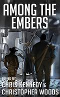 Among the Embers  (The Fallen World Book 16) by Chris Kennedy