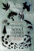 Memory Seed by Stephen Palmer