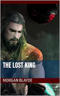 The Lost King by Morgan Blayde