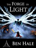 The Forge of Light (The Chronicles of Lumineia: The White Mage Saga #5) by Derek Perkins