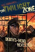 The Twilight Zone: Death's-Head Revisited by Rod Serling