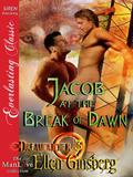 Jacob at the Break of Dawn (Dreamcatcher #3) by Ellen Ginsberg