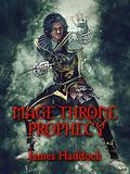 Mage Throne Prophecy by James Haddock