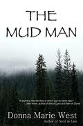 The Mud Man by Donna Marie West