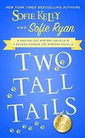 Two Tall Tails (Magical Cats Mystery #8.5 - The Cat Burglar) by Sofie Kelly
